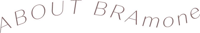 about BRAmone