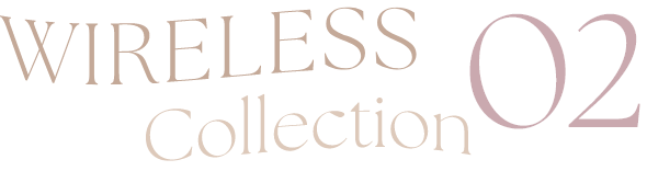 WIRELESS Collection 01