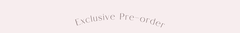 Exclusive Pre-order